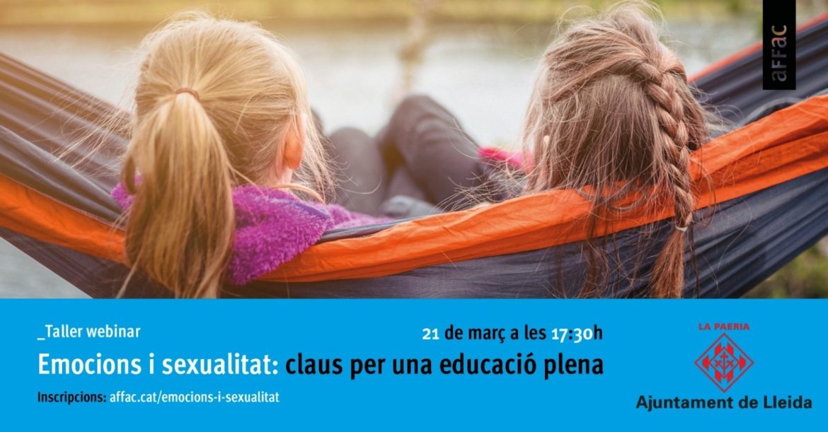 Taller: Emocions i sexualitat: claus per una educació plena